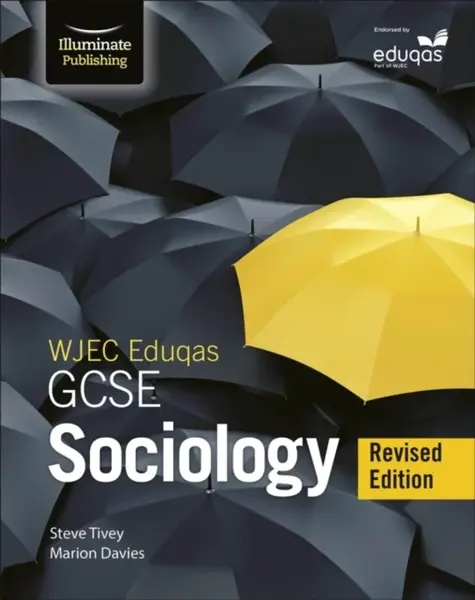 WJEC/Eduqas GCSE Sociology â€“ Student Book - Revised Edition - Steve Tivey, Marion Davies