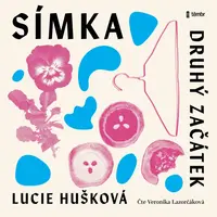 Símka: Druhý začátek - Lucie Hušková - audiokniha