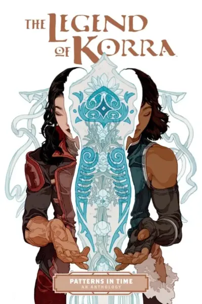 The Legend of Korra: Patterns in Time - Michael Dante DiMartino, Bryan Konietzko