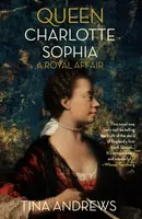 Queen Charlotte Sophia - Tina Andrews