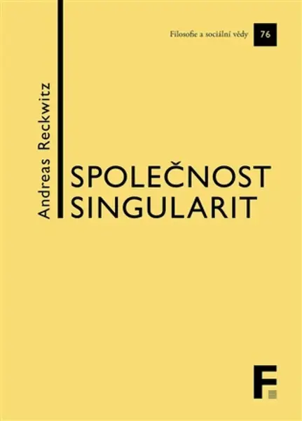 Společnost singularit - Andreas Reckwitz