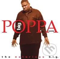 The Notorious B.I.G.: Big Poppa – Remix (140 g) - The Notorious B.I.G., The Notorious B.I.G.