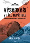 Výsadkáři v týlu nepřítele - Jiří Plachý