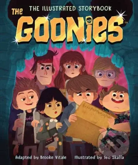 The Goonies: The Illustrated Storybook - Brooke Vitale, Teo Skaffa - kniha z kategorie Pro děti