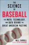 The Science of Baseball - Will Carroll