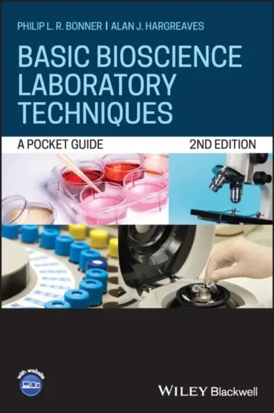 Basic Bioscience Laboratory Techniques - Alan J.  Hargreaves, Philip L.R.  Bonner
