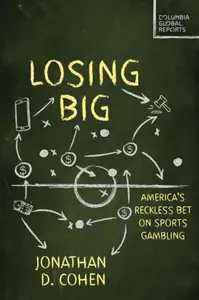 Losing Big - Jonathan D. Cohen