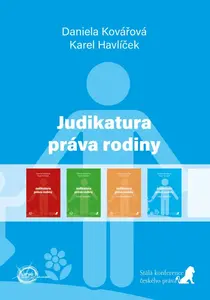 Judikatura práva rodiny (třetí doplněk) - Daniela Kovářová, Karel Havlíček