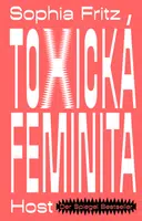 Toxická feminita - Fritz Sophia - e-kniha