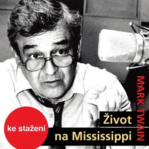 Život na Mississippi - Mark Twain - audiokniha