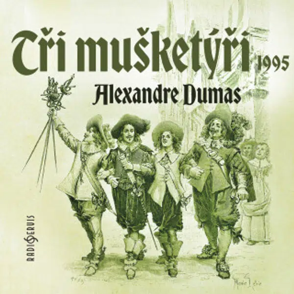 Tři mušketýři (1995) - Alexandre Dumas - audiokniha