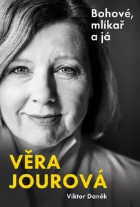 Bohové, mlíkař a já - Věra Jourová, Viktor Daněk