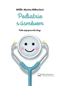 Pediatrie s úsměvem - Martina Milkovičová