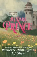My Dark Prince - L.J. Shen, Parker S. Huntington