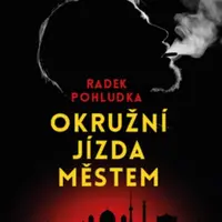 Okružní jízda městem - Radek Pohludka