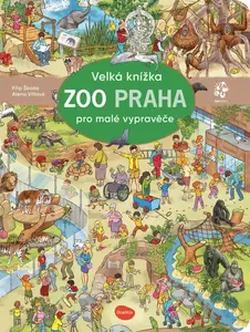 Velká knížka ZOO PRAHA pro malé vypravěče - Filip Škoda, Alena Viltová