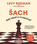 Šach: Ako hrať a vyhrávať - Levy Rozman