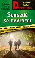 Sousedé se nevraždí - Štěpánka Běla Houbková - e-kniha