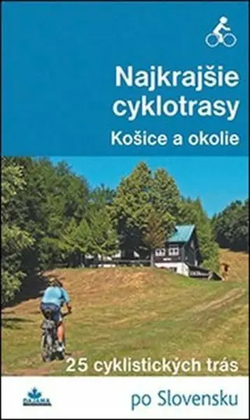 Najkrajšie cyklotrasy - Košice a okolie