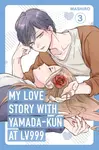 My Love Story with Yamada-kun at Lv999, Vol. 3 - Mashiro