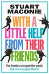 WITH A LITTLE HELP FROM THEIR FRIENDS - Stuart Maconie