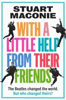 WITH A LITTLE HELP FROM THEIR FRIENDS - Stuart Maconie