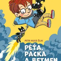 Péťa, Packa a Betmen - Petr Hugo Šlik