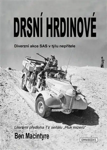 Drsní hrdinové (Defekt) - Ben Macintyre