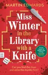 Miss Winter in the Library with a Knife - Martin P. Edwards