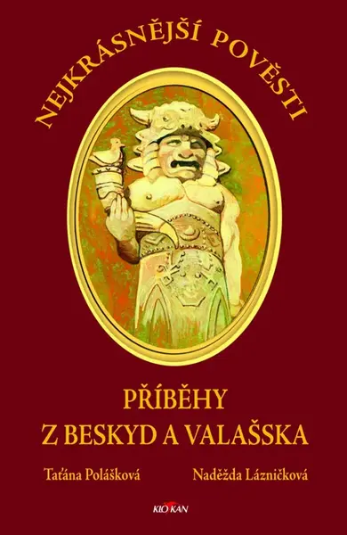 Příběhy z Beskyd a Valašska - Taťána Polášková, Naděžda Lázničková