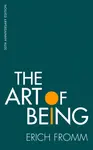The Art of Being - Erich Fromm