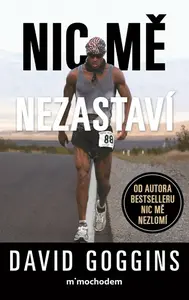Nic mě nezastaví - David Goggins