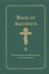 Book of Akathists Volume II - Isaac Lambertson