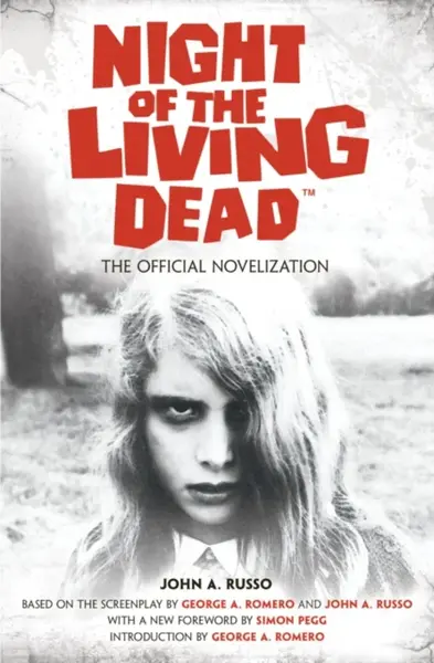 Night of the Living Dead: The Official Novelization - John Russo