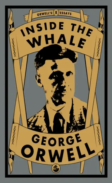 Inside the Whale - George Orwell