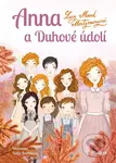 Anna a Duhové údolí - Lucy Maud Montgomery