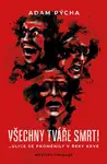 Všechny tváře smrti - Adam Pýcha