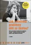 Jak zvládnout problémy dětí se školou? - Jitka Kendíková, Miroslav Vosmík