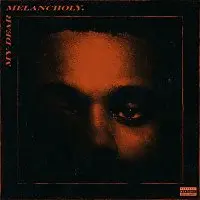 The Weeknd – My Dear Melancholy,