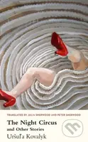 The Night Circus and Other Stories - Uršuľa Kovalyk - kniha z kategorie Fantasy