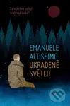 Ukradené světlo - Emanuele Altissimo - kniha z kategorie Společenská beletrie