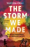 The Storm We Made - Vanessa Chan - kniha z kategorie Společenská beletrie