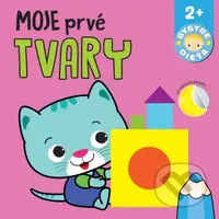 Moje prvé tvary (Bystré dieťa) - kniha z kategorie Pro děti
