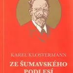 Ze šumavského podlesí - Karel Klostermann - kniha z kategorie Společenská beletrie