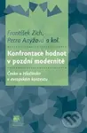 Konfrontace hodnot v pozdní modernitě (Česko a Hlučínsko v evropském kontextu) - kniha z kategorie Sociologie