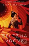 Železná vdova (český jazyk) - Xiran Jay Zhao - kniha z kategorie Beletrie pro děti