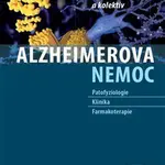 Alzheimerova nemoc (Patofyziologie – Klinika – Farmakoterapie) - kniha z kategorie Medicína