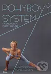 Pohybový systém (Anatomie, diagnostika, cvičení, masáže) - Iva Dostálová,  Martin Sigmund