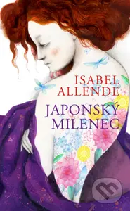 Japonský milenec - Isabel Allende - kniha z kategorie Společenská beletrie