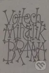 Brána - Vojtech Mihálik